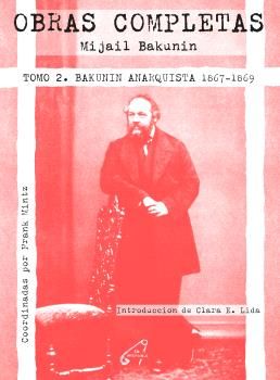 OBRAS COMPLETAS TOMO 2 BAKUNIN ANARQUISTA 1867-1869