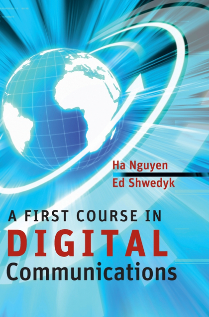 A FIRST COURSE IN DIGITAL COMMUNICATIONS