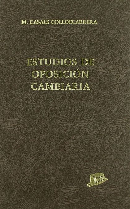 ESTUDIOS DE OPOSICIÓN CAMBIARIA