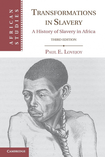 TRANSFORMATIONS IN SLAVERY