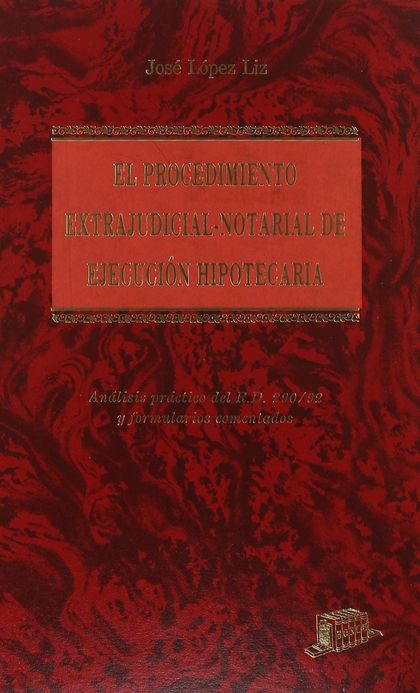 EL PROCEDIMIENTO EXTRAJUDICIAL-NOTARIAL DE EJECUCIÓN HIPOTECARIA