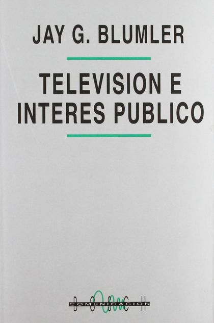 TELEVISION E INTERES PUBLICO