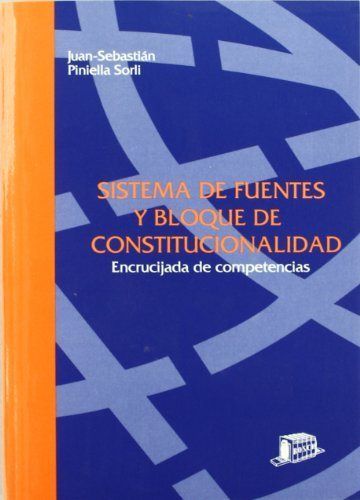 SISTEMA DE FUENTES Y BLOQUE DE CONSTITUCIONALIDAD