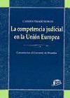 LA COMPETENCIA JUDICIAL EN LA UNIÓN EUROPEA