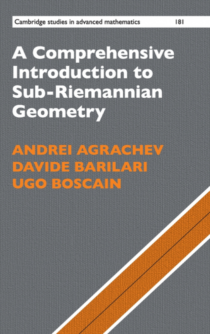 A COMPREHENSIVE INTRODUCTION TO SUB-RIEMANNIAN GEOMETRY