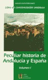 PECULIAR HISTORIA DE ANDALUCÍA Y ESPAÑA
