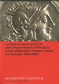 LA INTERVENCIÓ AL SECTOR 01 DEL CONJUNT HISTÒRIC D'OLÈRDOLA. DE LA PREHISTÒRIA A