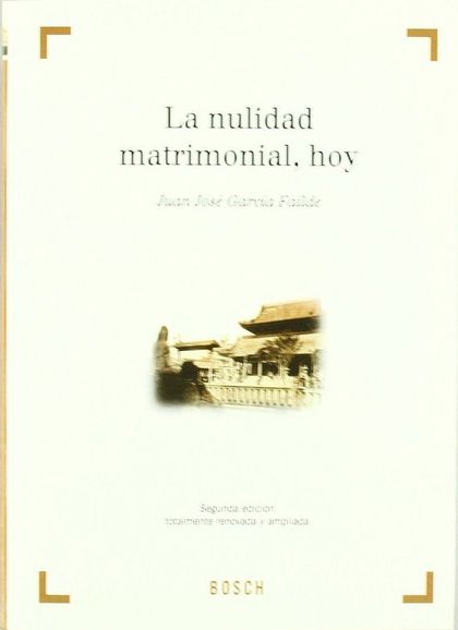 LA NULIDAD MATRIMONIAL, HOY