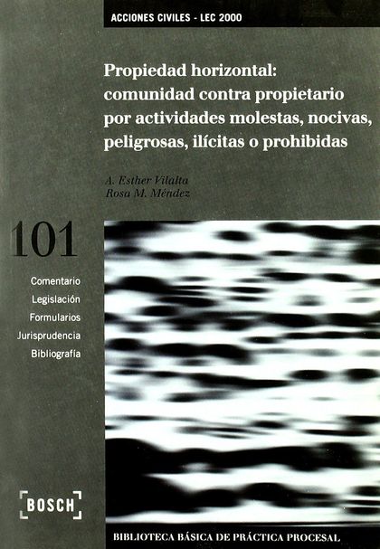 PROPIEDAD HORIZONTAL: COMUNIDAD CONTRA PROPIETARIO POR ACTIVIDADES MOLESTAS, NOC