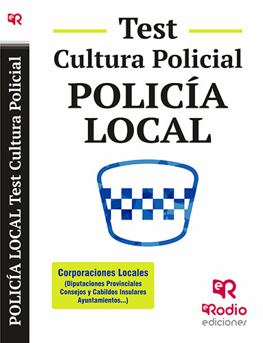 POLICÍA LOCAL. TEST CULTURA POLICIAL.