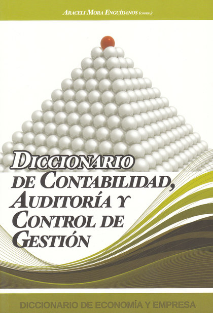 DICCIONARIO DE CONTABILIDAD, AUDITORÍA Y CONTROL DE GESTIÓN.