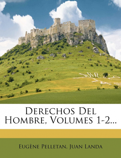 DERECHOS DEL HOMBRE, VOLUMES 1-2...