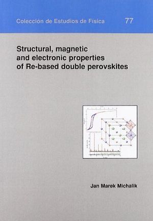 STRUCTURAL, MAGNETIC AND ELECTRONIC PROPERTIES OF RE-BASED DOUBLE PEROVSKITES
