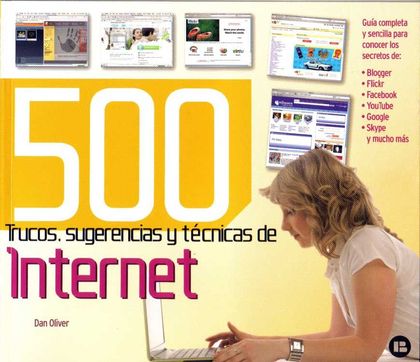 500 TRUCOS, SUGERENCIAS Y TÉCNICAS DE INTERNET