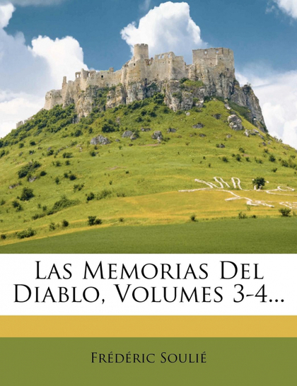 LAS MEMORIAS DEL DIABLO, VOLUMES 3-4...