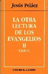 LA OTRA LECTURA DE LOS EVANGELIOS. 2