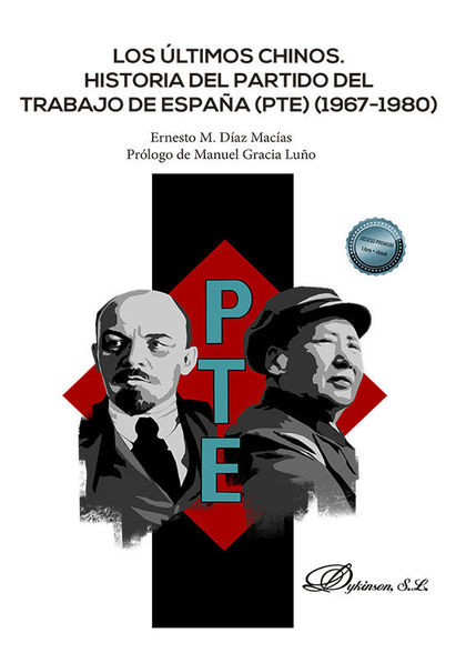 LOS ÚLTIMOS CHINOS. HISTORIA DEL PARTIDO DEL TRABAJO DE ESPAÑA (PTE) (1967-1980)