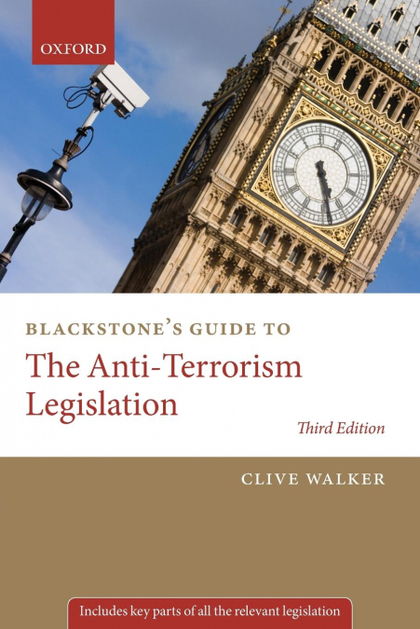 BLACKSTONE'S GUIDE TO THE ANTI-TERRORISM LEGISLATION