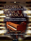 HISTORIA INSOLITA DE MUSICA CLASICA II.