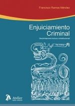ENJUICIAMIENTO CRIMINAL : DECIMOTERCERA LECTURA CONSTITUCIONAL