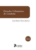 DERECHO URBANISTICO DE CATALUÑA. 10ª EDICIÓN