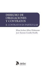 DERECHO DE OBLIGACIONES Y CONTRATOS. CONTRATOS EN PARTICULAR