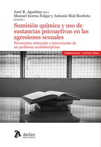 SUMISION QUIMICA Y USO DE SUSTANCIAS PSICOACTIVAS EN LAS AGRESIONES