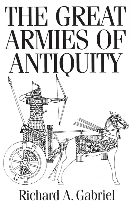THE GREAT ARMIES OF ANTIQUITY