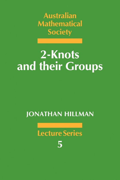2-KNOTS AND THEIR GROUPS