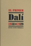 EL PRIMER DALÍ, 1918-1929
