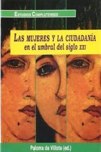 MUJERES Y LA CIUDADANÍA EN EL UMBRAL DEL SIGLO XXI