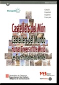 CASTELLERS DEL MÓN = CASTELLERS DEL MUNDO = HUMAN TOWERS OF THE WORLD = LES TOURS HUMAINES DU M