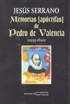 MEMORIAS (APÓCRIFAS) DE PEDRO DE VALENCIA [1555-1620]