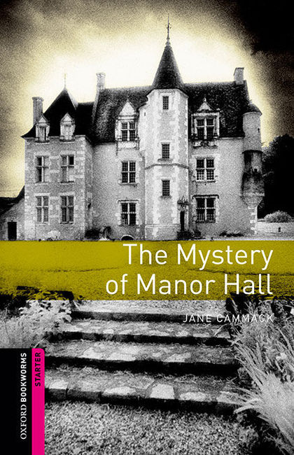 OXFORD BOOKWORMS STARTER. THE MYSTERY OF MANOR HALL MP3 PACK