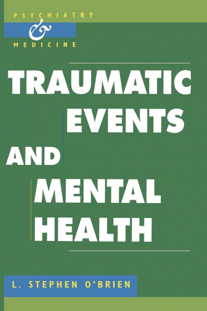 TRAUMATIC EVENTS AND MENTAL HEALTH