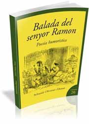 LA BALADA DEL SENYOR RAMON : POESIA HUMORÍSTICA