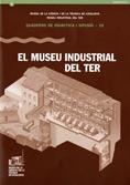 EL MUSEU INDUSTRIAL DEL TER