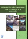 ORGANIZACIÓN PRÁCTICA DE OBRAS II : LOS OFICIOS EN LA CONSTRUCCIÓN