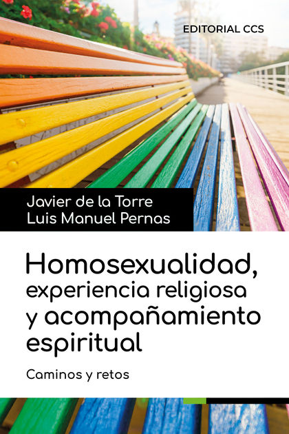 HOMOSEXUALIDAD, EXPERIENCIA RELIGIOSA Y ACOMPAÑAMIENTO ESPIRITUAL