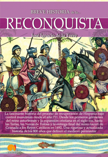 BREVE HISTORIA DE LA RECONQUISTA.