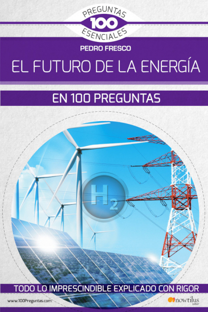 EL FUTURO DE LA ENERGÍA EN 100 PREGUNTAS.