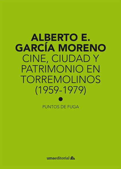 CINE, CIUDAD Y PATRIMONIO EN TORREMOLINOS (1959-1979)