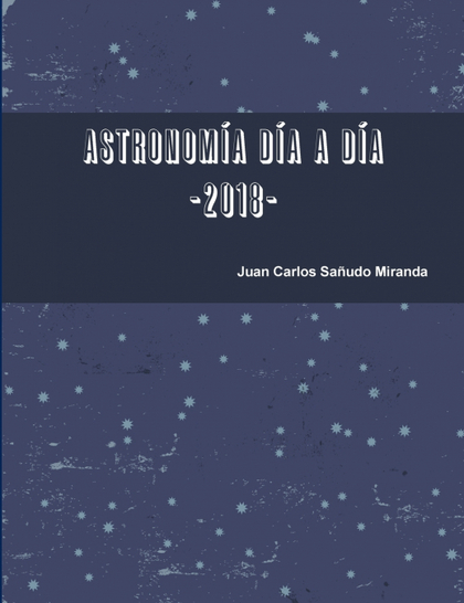 ASTRONOMÍA DÍA A DÍA. 2018.