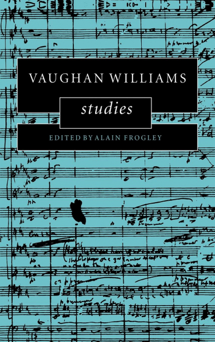 VAUGHAN WILLIAMS STUDIES