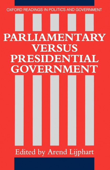 PARLIAMENTARY VERSUS PRESIDENTIAL GOVERNMENT