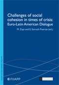 CHALLENGES OF SOCIAL COHESION IN TIMES OF CRISIS: EURO-LATIN AMERICAN DIALOGUE