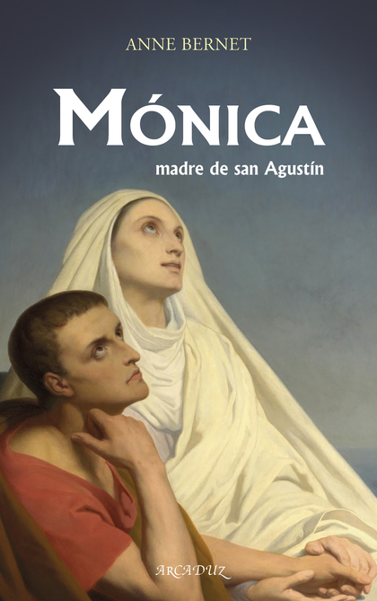 MÓNICA, MADRE DE SAN AGUSTÍN.