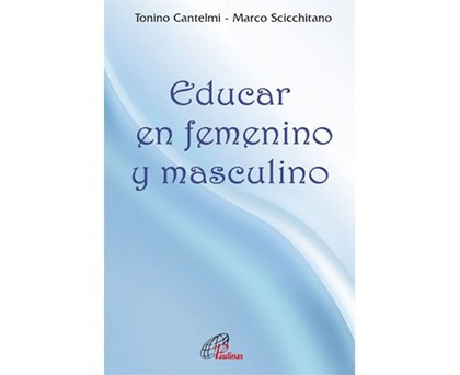 EDUCAR EN FEMENINO Y MASCULINO