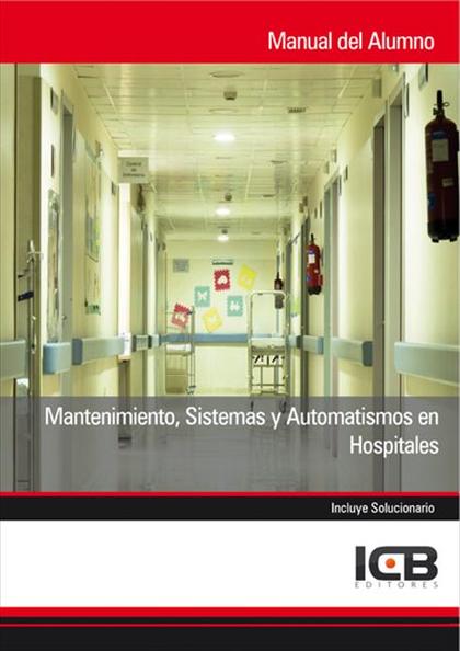 MANTENIMIENTO, SISTEMAS Y AUTOMATISMOS EN HOSPITALES