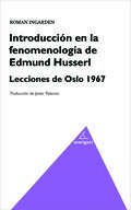INTRODUCCIÓN EN LA FENOMENOLOGÍA DE EDMUND HUSSERL.